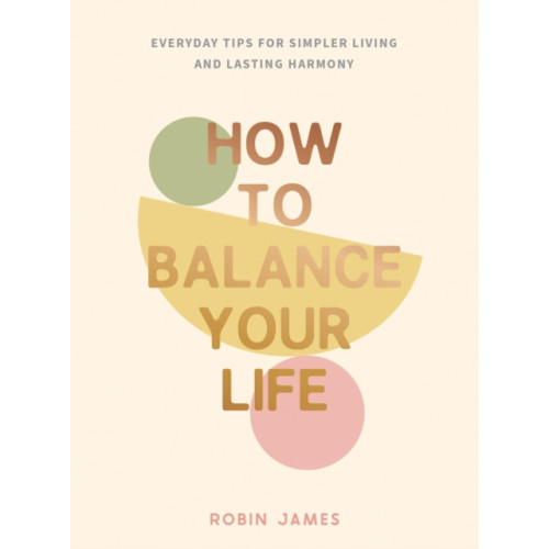 Summersdale Publishers How to Balance Your Life (inbunden, eng)