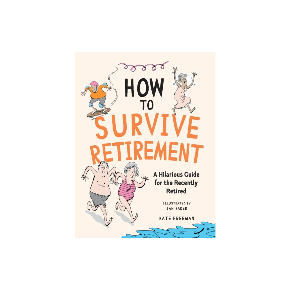 Produktbild för How to Survive Retirement (inbunden, eng)