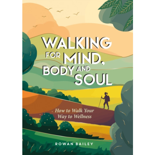 Summersdale Publishers Walking for Mind, Body and Soul (inbunden, eng)