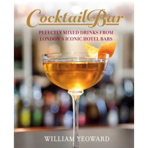 Ryland, Peters & Small Ltd The Cocktail Bar (inbunden, eng)