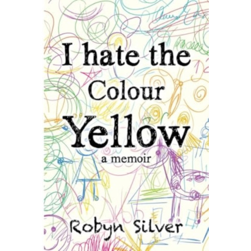 Olympia Publishers I Hate the Colour Yellow (häftad, eng)