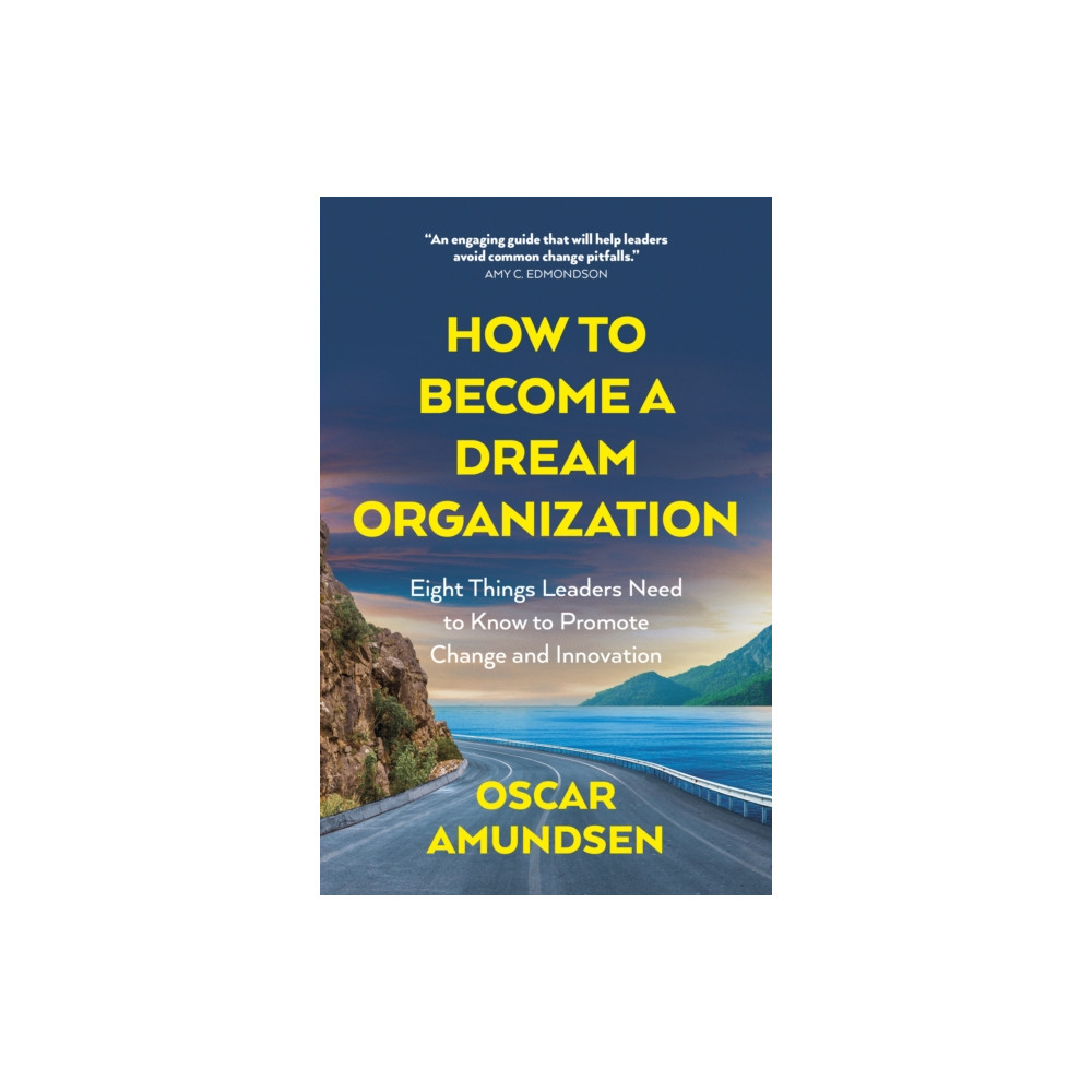 Produktbild för How to Become a Dream Organization (häftad, eng)