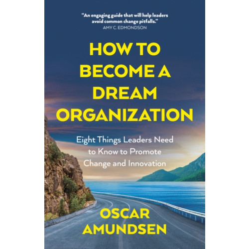 Collective Ink How to Become a Dream Organization (häftad, eng)