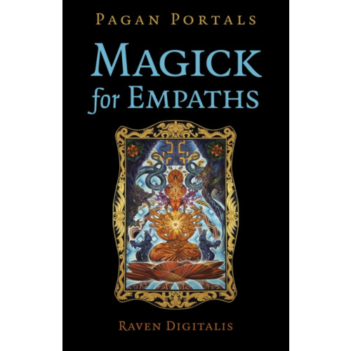 Collective Ink Pagan Portals - Magick for Empaths (häftad, eng)