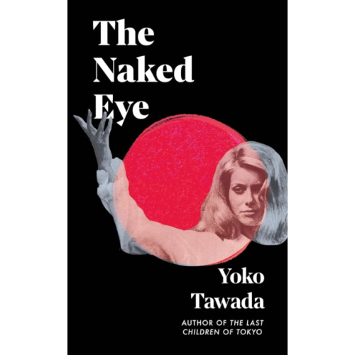 Granta Books The Naked Eye (inbunden, eng)