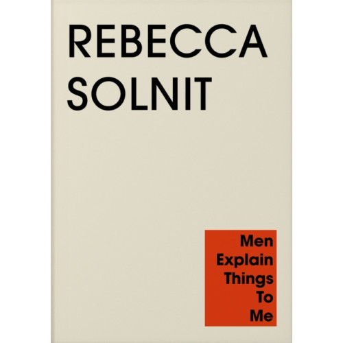 Granta Books Men Explain Things to Me (häftad, eng)