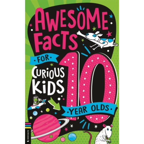 Michael O'Mara Books Ltd Awesome Facts for Curious Kids: 10 Year Olds (häftad, eng)
