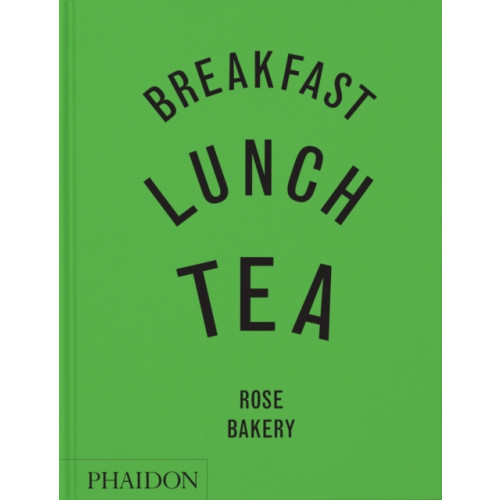 Phaidon Press Ltd Breakfast, Lunch, Tea (inbunden, eng)