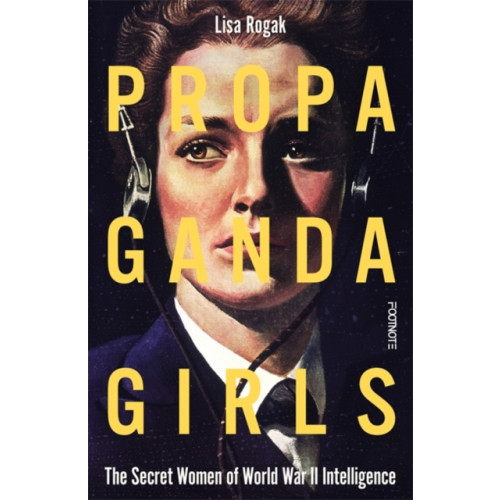 Bonnier Books Ltd Propaganda Girls (inbunden, eng)
