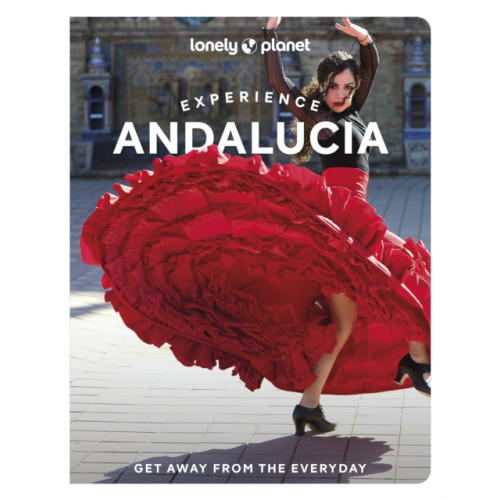 Lonely Planet Global Limited Lonely Planet Experience Andalucia (häftad, eng)