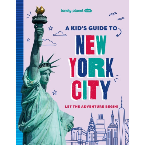 Lonely Planet Global Limited Lonely Planet Kids A Kid's Guide to New York City (häftad, eng)