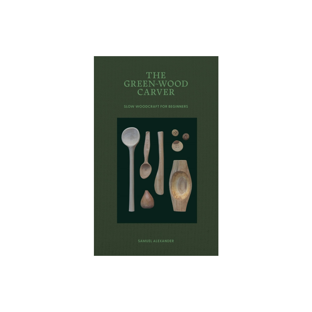 Produktbild för The Green-Wood Carver (inbunden, eng)