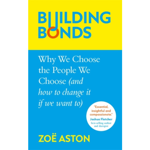 Bonnier Books Ltd Building Bonds (inbunden, eng)