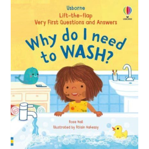 Usborne Publishing Ltd Very First Questions & Answers: Why do I need to wash? (bok, board book, eng)