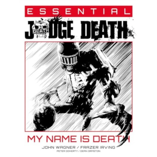 Rebellion Publishing Ltd. Essential Judge Death: My Name Is Death (häftad, eng)