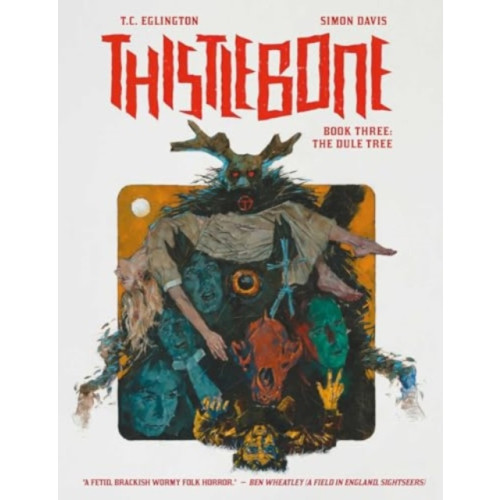 Rebellion Publishing Ltd. Thistlebone Book Three: The Dule Tree (inbunden, eng)