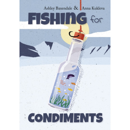 Andrews UK Limited Fishing for Condiments (häftad, eng)