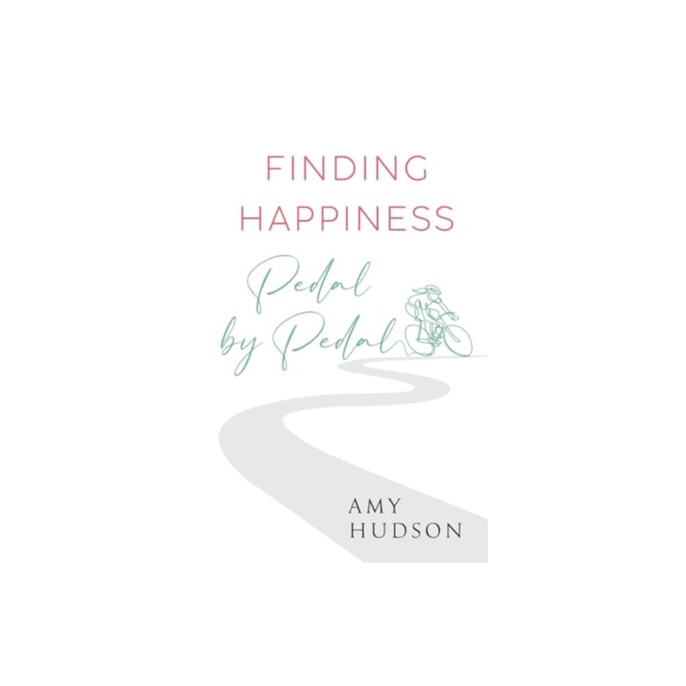 Produktbild för Finding happiness Pedal by Pedal (häftad, eng)
