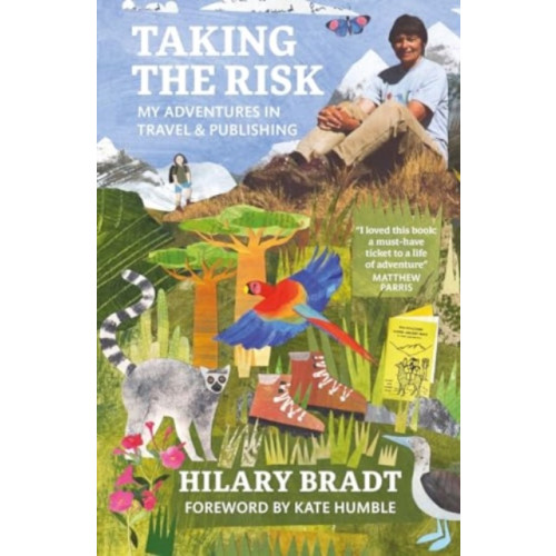 Bradt Travel Guides Taking the Risk (häftad, eng)