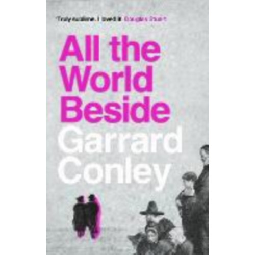 Atlantic Books All the World Beside (häftad, eng)