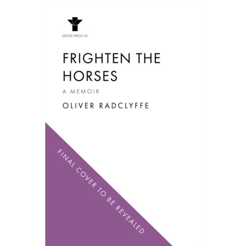 Atlantic Books Frighten the Horses (häftad, eng)
