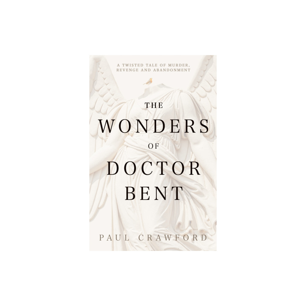 Produktbild för The Wonders of Doctor Bent (häftad, eng)