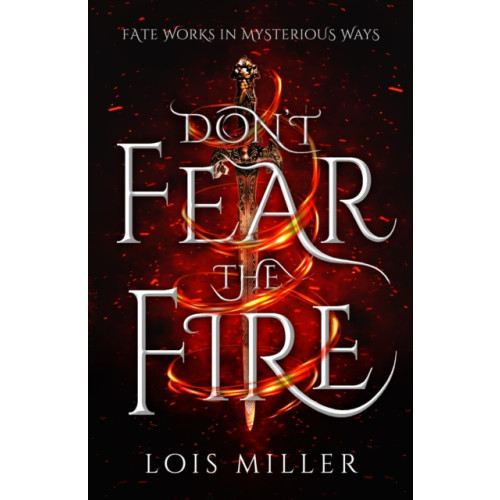 Cranthorpe Millner Publishers Don't Fear the Fire (häftad, eng)