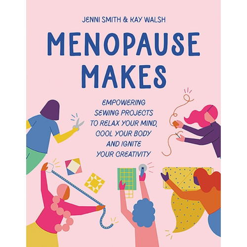 Search Press Ltd Menopause Makes (inbunden, eng)