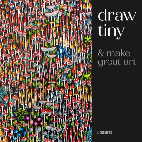 Search Press Ltd Draw Tiny & Make Great Art (häftad, eng)