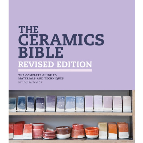 Search Press Ltd The Ceramics Bible - Revised Edition (häftad, eng)