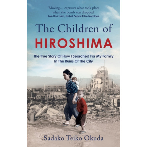Octopus publishing group The Children of Hiroshima (häftad, eng)