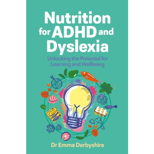 Jessica kingsley publishers Nutrition for ADHD and Dyslexia (häftad, eng)