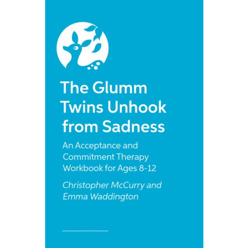 Jessica kingsley publishers The Glumm Twins Unhook from Sadness (häftad, eng)