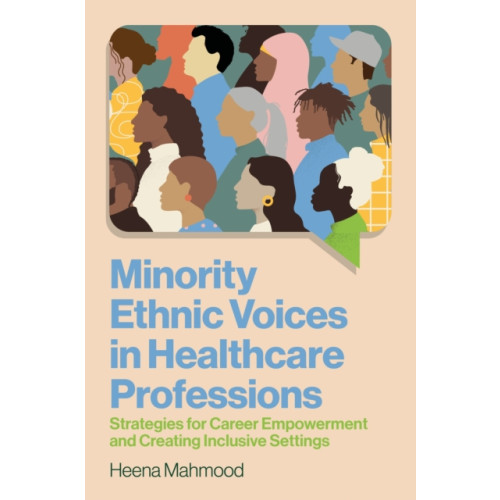 Jessica kingsley publishers Minority Ethnic Voices in Healthcare Professions (häftad, eng)