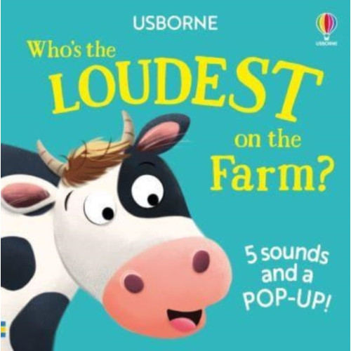 Usborne Publishing Ltd Who's the Loudest on the Farm? (bok, board book, eng)
