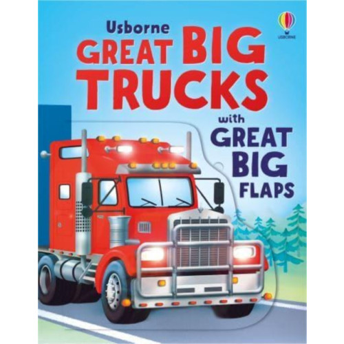 Usborne Publishing Ltd Great Big Trucks (with great big flaps) (bok, board book, eng)