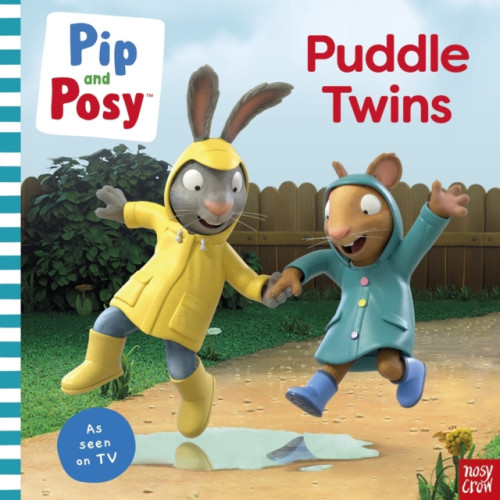 Nosy Crow Ltd Pip and Posy: Puddle Twins A TV tie-in picture book (häftad, eng)