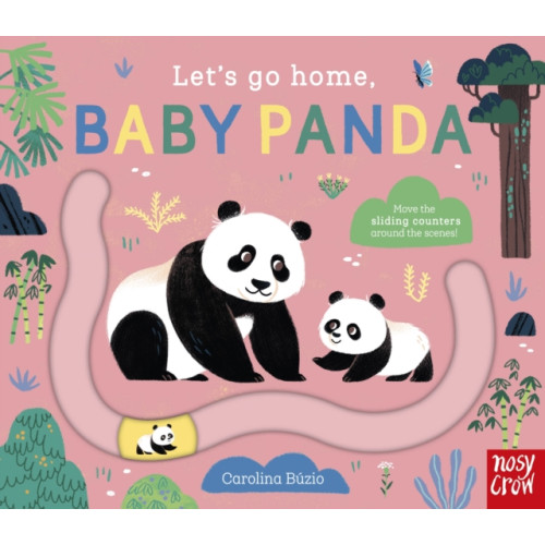 Nosy Crow Ltd Let's Go Home, Baby Panda (bok, board book, eng)
