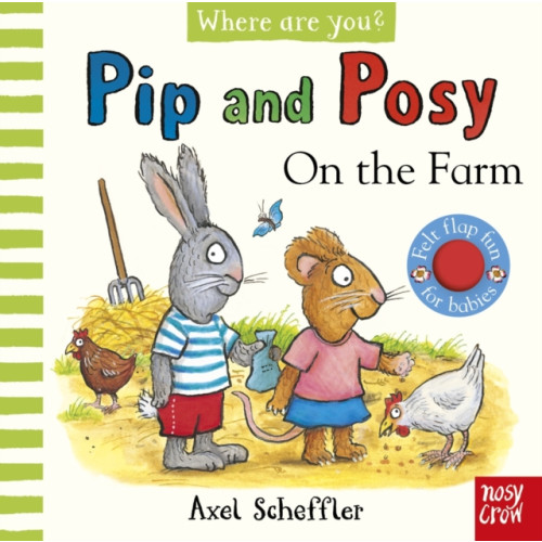 Nosy Crow Ltd Pip and Posy, Where are you? On the Farm (A Felt Flaps Book) (bok, board book, eng)