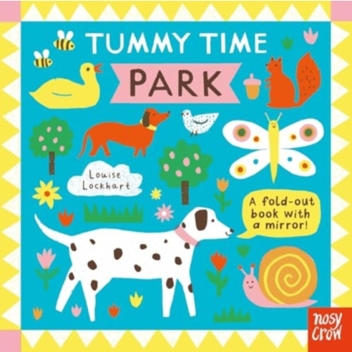 Nosy Crow Ltd Tummy Time: Park (bok, board book, eng)