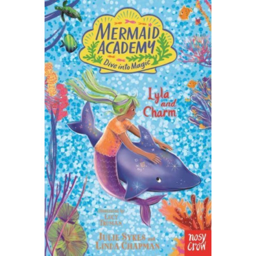 Nosy Crow Ltd Mermaid Academy: Lyla and Charm (häftad, eng)