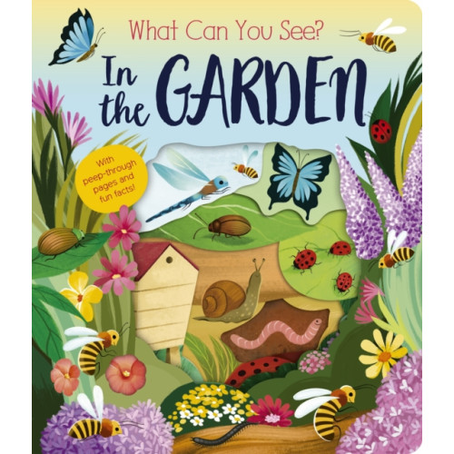 Little Tiger Press Group What Can You See? In the Garden (bok, board book, eng)