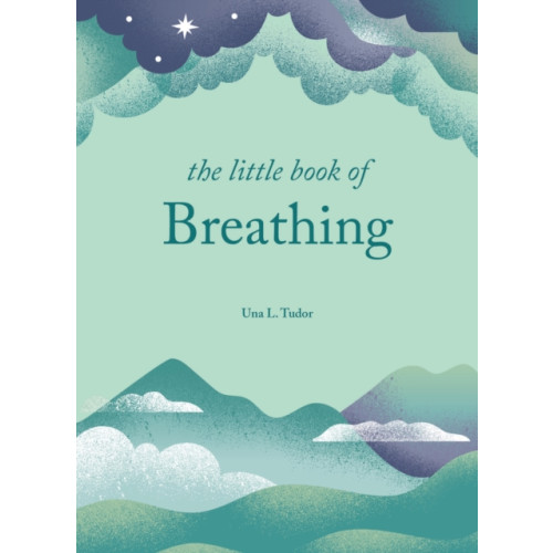 Octopus publishing group The Little Book of Breathing (inbunden, eng)