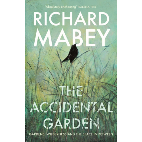 Profile Books Ltd The Accidental Garden (häftad, eng)