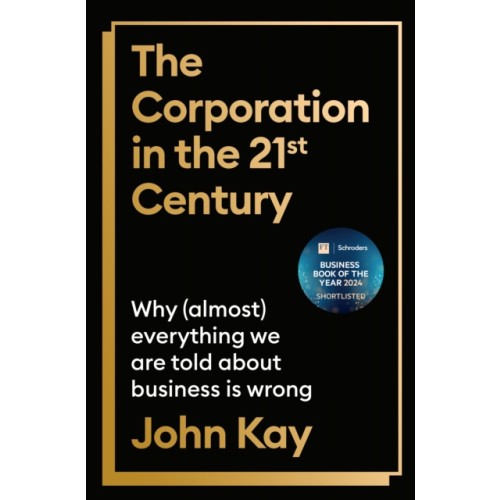 Profile Books Ltd The Corporation in the Twenty-First Century (häftad, eng)