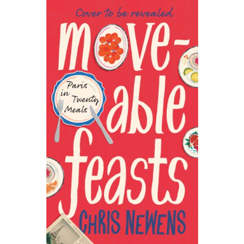 Profile Books Ltd Moveable Feasts (inbunden, eng)