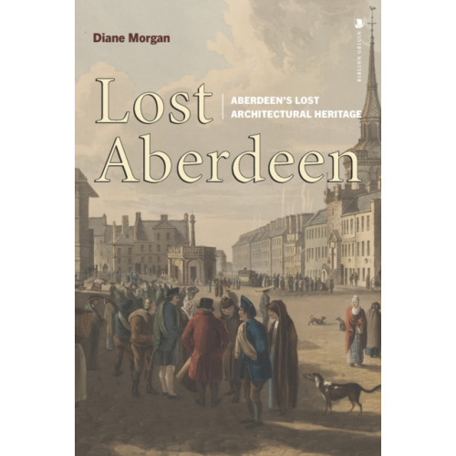 Birlinn General Lost Aberdeen (häftad, eng)