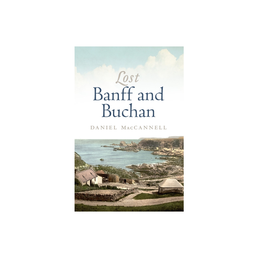 Produktbild för Lost Banff and Buchan (häftad, eng)