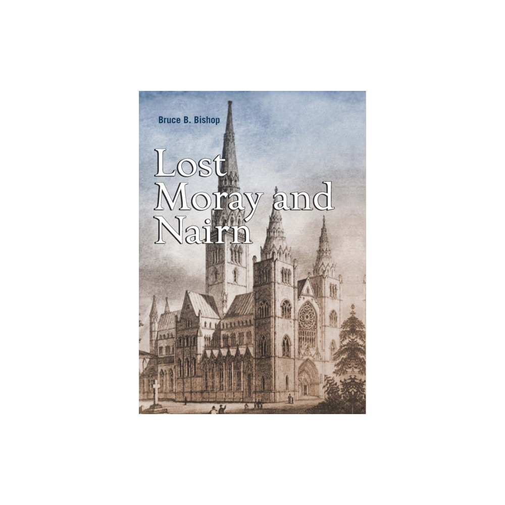 Produktbild för Lost Moray and Nairn (häftad, eng)