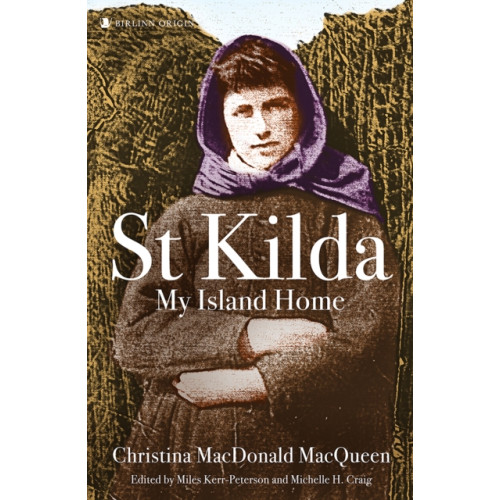 Birlinn General St Kilda: My Island Home (häftad, eng)